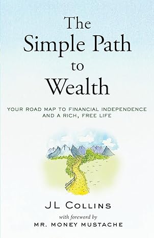 The Simple Path to Wealth by JL Collins book cover
